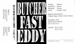 Butcher Fast Eddy : I Like it